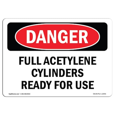 Signmission OSHA Sign, 7" Height, 10" Width, Rigid Plastic, Full Acetylene Cylinders Ready For Use, Landscape OS-DS-P-710-L-2056